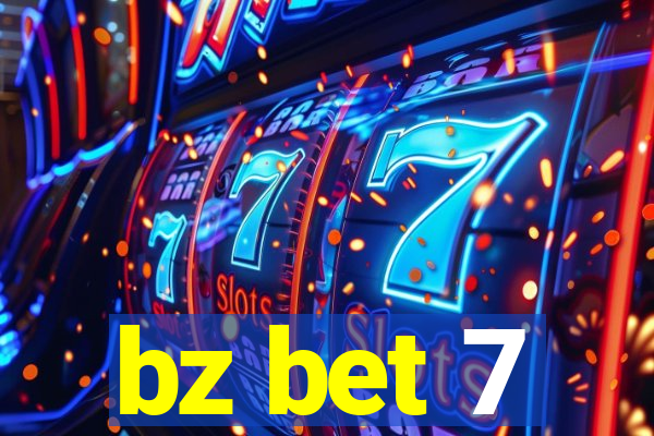 bz bet 7